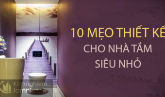 10 mẹo thiết kế dành cho nhà tắm siêu nhỏ