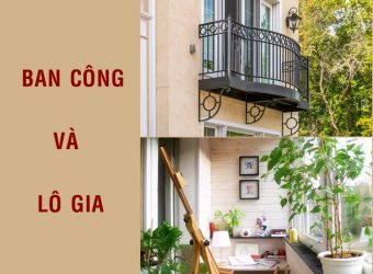 Ban công và lô gia khác nhau như thế nào?