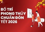 Bí quyết bố trí phong thủy đón Tết 2026, rước lộc đầy nhà