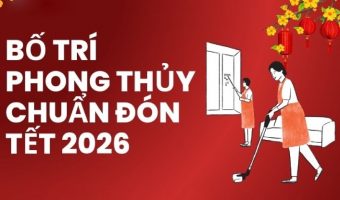 Bí quyết bố trí phong thủy đón Tết 2026, rước lộc đầy nhà