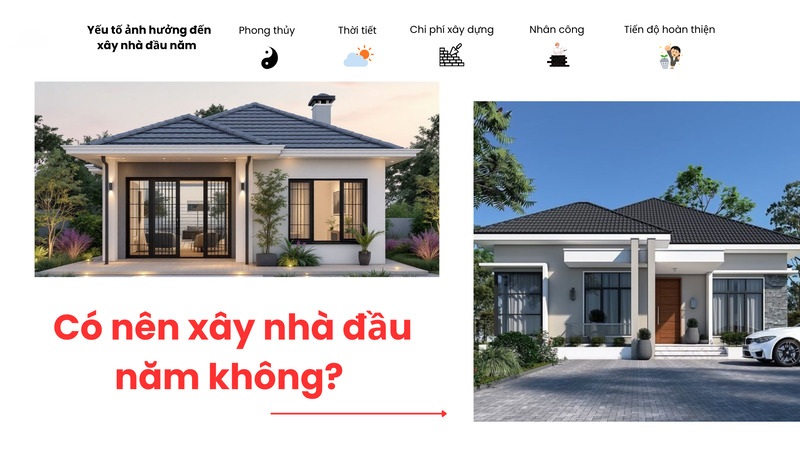 Làm nhà đầu năm có tốt không? Những điều gia chủ cần biết